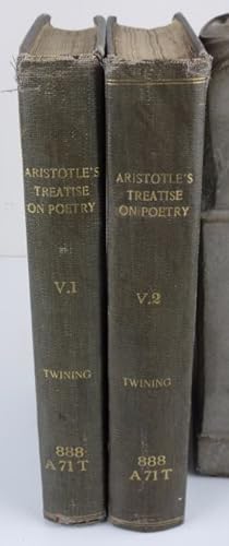 Aristotle's Treatise on Poetry, Translated: with Notes on the Translation and on the Original; an...