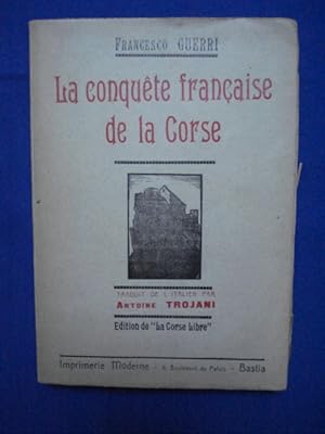 La conquête française de la Corse. 'D'un journal de l'époque