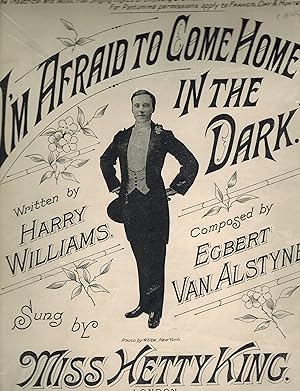 I'm Afraid to Come Home in the Dark - Vintage Sheet Music - as Sung By Miss Hetty King