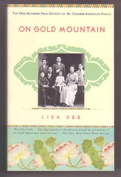 On Gold Mountain: The One-Hundred-Year Odyssey of My Chinese-American Family