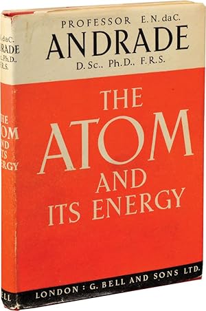 The Atom and Its Energy (First UK Edition)
