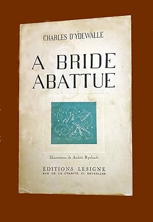 A Bride Abattue. Chevaux, Haras, Hippodromes et Courses en Belgique.
