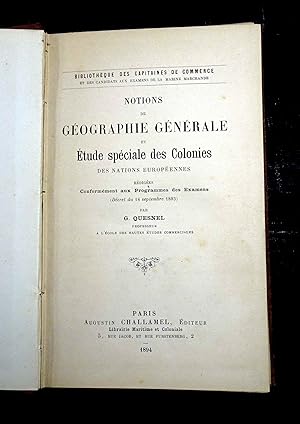 Notions de Géographie Générale et études des Colonies des Nations Européennes. Bibliothèque des C...