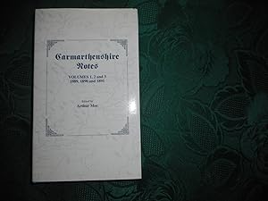 Carmarthenshire Notes. Volumes 1, 2 and 3. 1889,1890 and 1891.