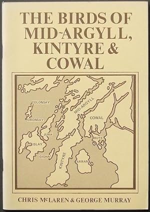 The Birds Of Mid-Argyll, Kintyre and Cowal