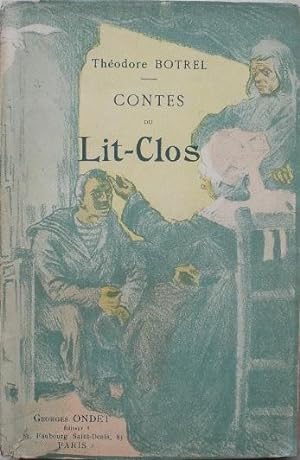 Contes du Lit-Clos. - Récits et légendes bretonnes en vers. Suivis de Chansons à dire illustrées ...