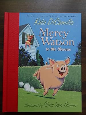 Mercy Watson: To The Rescue *Signed & Dated 1st
