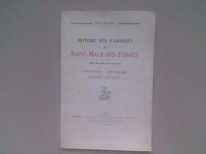 Histoire des Paroisses de Saint-Maur-des-Fossés, depuis les origines jusqu'à nos jours. Saint-Nic...