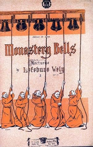 MONASTERY BELLS (Les Cloches du Monastere), Nocturne Op. 54, Edition DeLuxe.