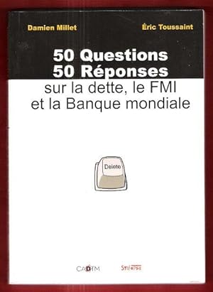 50 Questions , 50 Réponses sur La Dette , Le FMI et La Banque Mondiale
