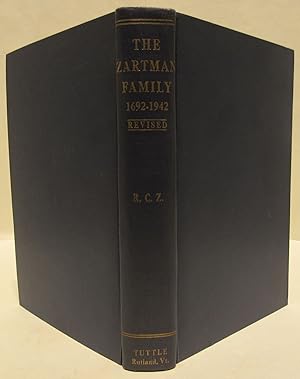 Zartman Family 1692 - 1942. First printing of the Revised and Enlarged Edition.