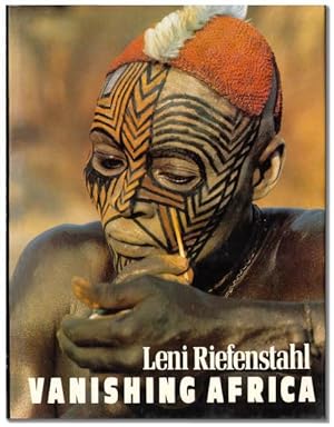 Leni Riefenstahl: Vanishing Africa.