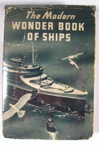 The Modern Wonder Book of Ships