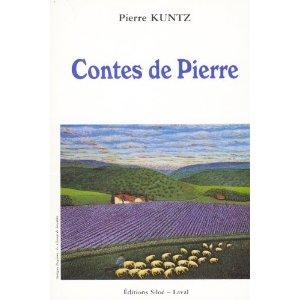 Contes de Pierre. De Pierre Kuntz et illustré par Anne-Marie Letort.