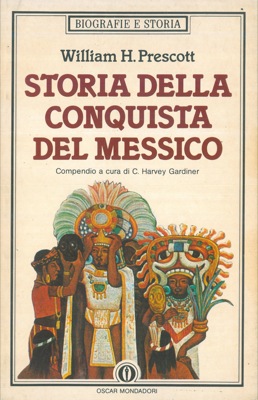 Storia della conquista del Messico. Compendio.