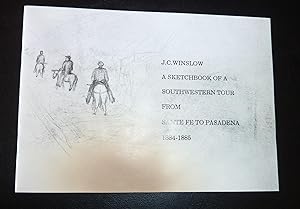 A Sketchbook of a Southwestern Tour From Santa Fe to Pasadena 1884-1885 From the Carl Schaefer an...