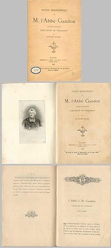 Notice Biographique Sur M. L'ABBÉ GANDON Chamoine Honoraire Curé-Doyen de Toussaints