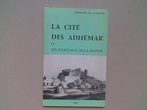La Cité des Adhémar et les châteaux de la Drôme