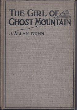 THE GIRL OF GHOST MOUNTAIN