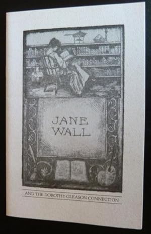 Jane Wall and the Dorothy Gleason Connection.