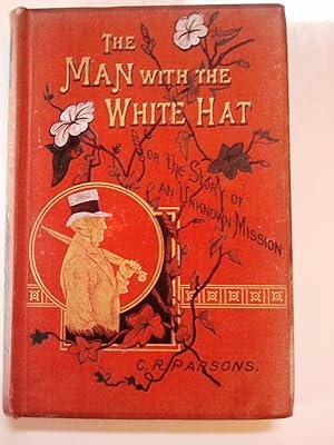The Man with the White Hat or The Story of an Unknown Mission