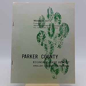 Parker County Economic Base Report Smaller Communities Program