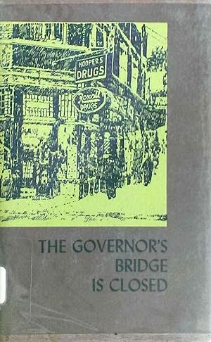 The Governor's Bridge is Closed Twelve Essays on the Canadian Scene