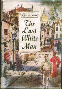 THE LAST WHITE MAN