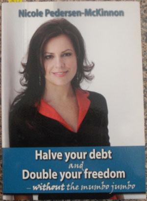 Halve Your Debt and Double Your Freedom - Without the Mumbo Jumbo