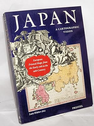 Japan, a Cartographic Vision. European printed maps from the early 16th to the 19th century
