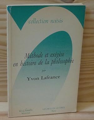 Méthode et exégèse en histoire de la philosophie, collection Noêsis, Bellarmin - Les Belles Lettr...
