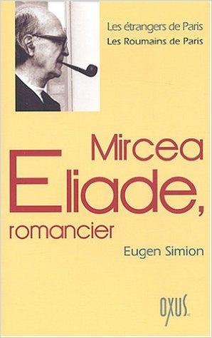 MIRCEA ELIADE, ROMANCIER.