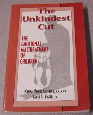The Unkindest Cut: The Emotional Maltreatment Of Children; Signed
