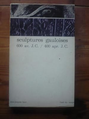 Sculptures gauloises - 600 av. J.C. / 400 apr. J.C.