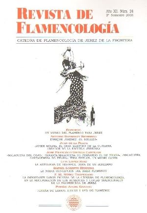 REVISTA DE FLAMENCOLOGIA. CATEDRA DE FLAMENCOLOGIA DE JEREZ DE LA FRA. Nº24 AÑO XII