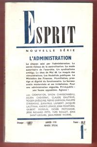 Esprit Nouvelle Série . Janvier 1970 N° 1 , Numéro Spécial : L'administration - Le Citoyen Saisi ...