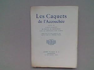 Les Caquets de l'Accouchée, suivis de L'Anti-Caquet, des Essais de Mathurine, et de La Sentence p...