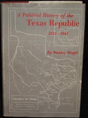 A Political History of the Texas Republic, 1836-1845