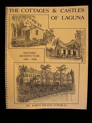THE COTTAGES AND CASTLES OF LAGUNA: Historic Architecture 1883-1940