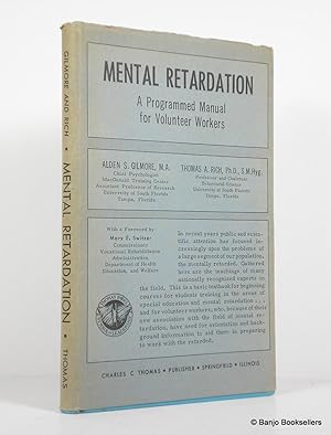 Mental Retardation: A Programmed Manual for Volunteer Workers