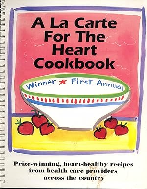A La Carte for the Heart Cookbook, First Annual