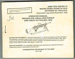 TM 9-1005-201-10 w/Change 1 thru 1996: OPERATOR'S MANUAL, MACHINE GUN, 5.56mm, M249 W/EQUIP