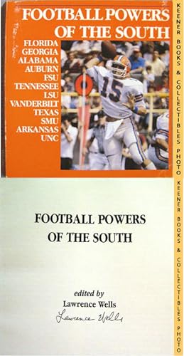 FOOTBALL POWERS OF THE SOUTH: Florida * Georgia * Alabama * Auburn * FSU * Tennessee * LSU * Vand...
