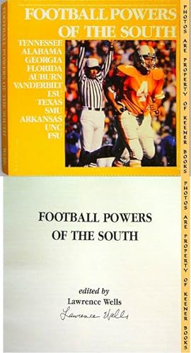 FOOTBALL POWERS OF THE SOUTH: Tennessee * Alabama * Georgia * Florida * Auburn * Vanderbilt * LSU...
