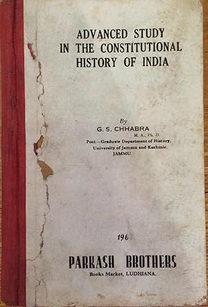 Advanced Study in the Constitutional History of India