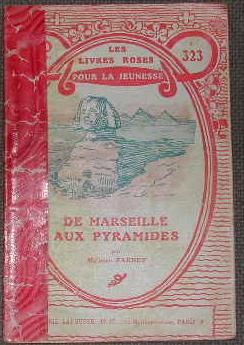 De Marseille aux pyramides.
