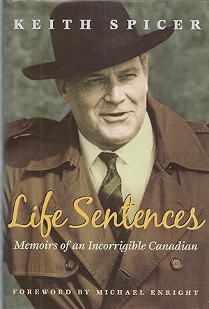 Life Sentences ** Signed ** Memoirs of an Incorrigible Canadian