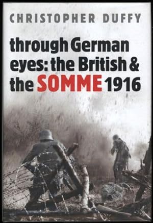 Through German Eyes: The British and the Somme, 1916