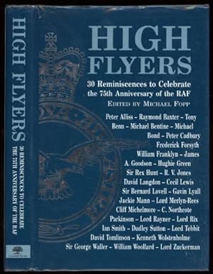 High Flyers; 30 Reminiscences to Celebrate the 75th Anniversary of the RAF