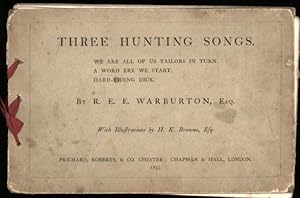 Three Hunting Songs. We Are All of Us Tailors in Turn. A Word ere We Start. Hard-Riding Dick